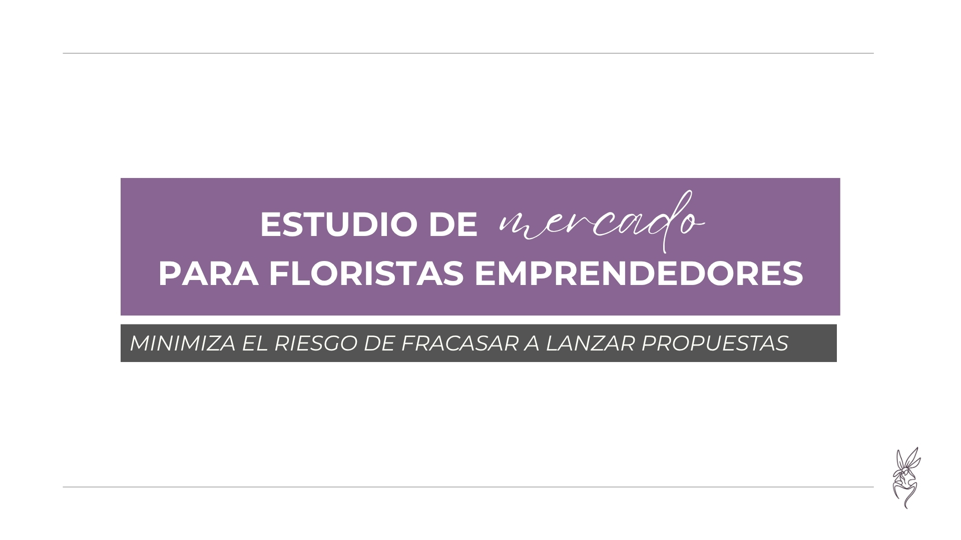 Estudio de mercado para floristas emprendedores