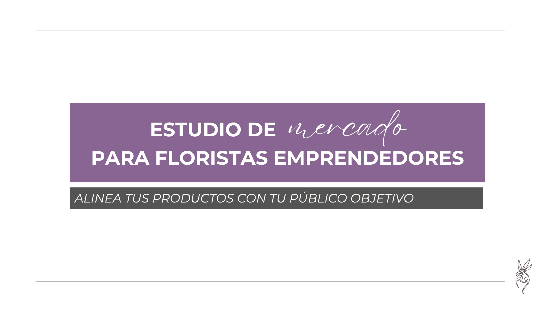Estudio de mercado para floristas emprendedores