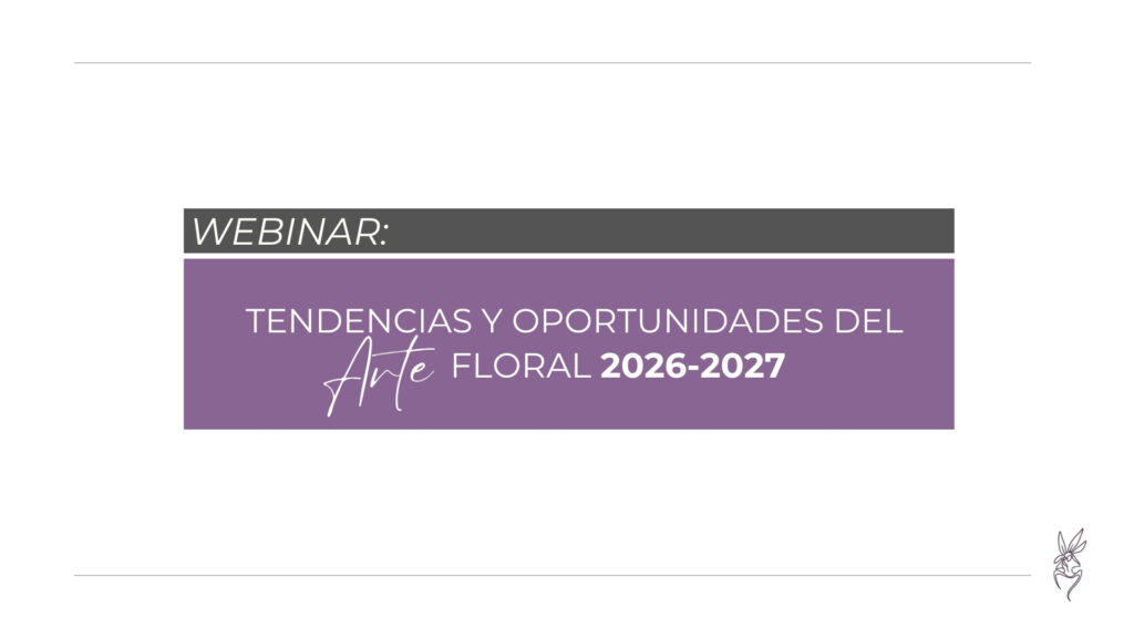 Tendencias y oportunidades del arte floral 2026-2027