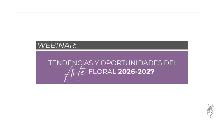 Tendencias y oportunidades del arte floral 2026-2027
