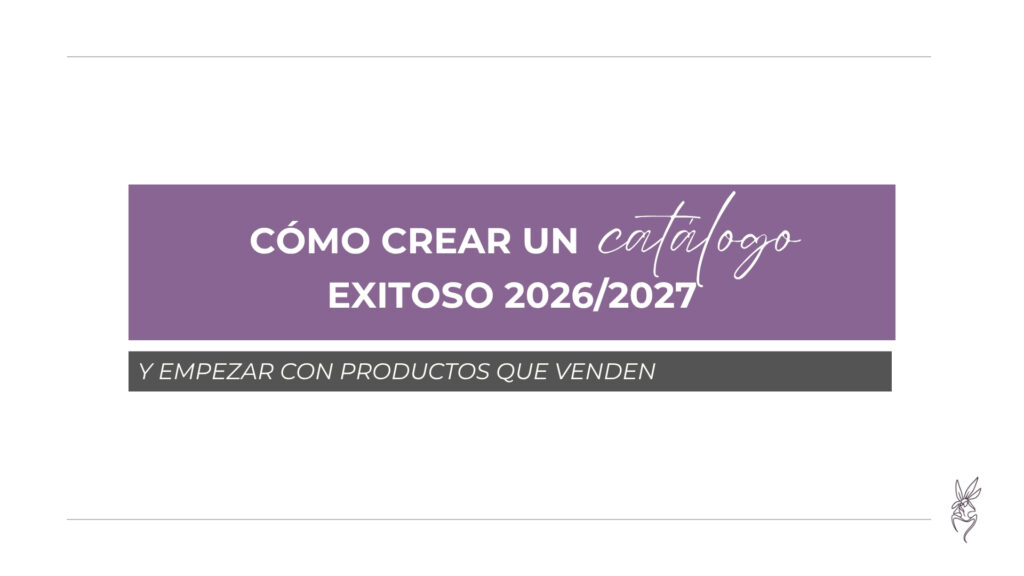 cómo crear un catálogo exitoso 2026-2027