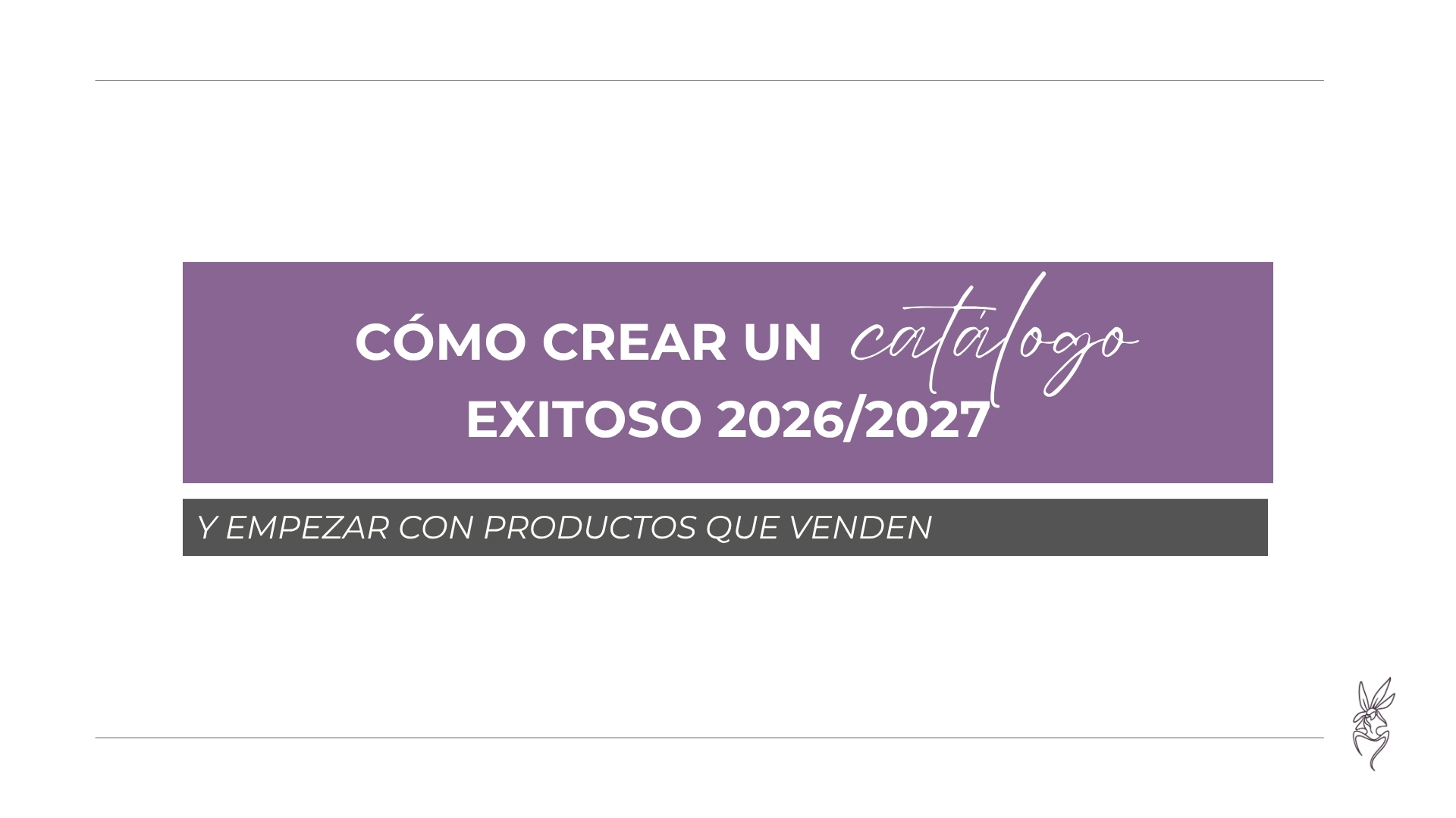 Cómo crear un catálogo exitoso 2026/27