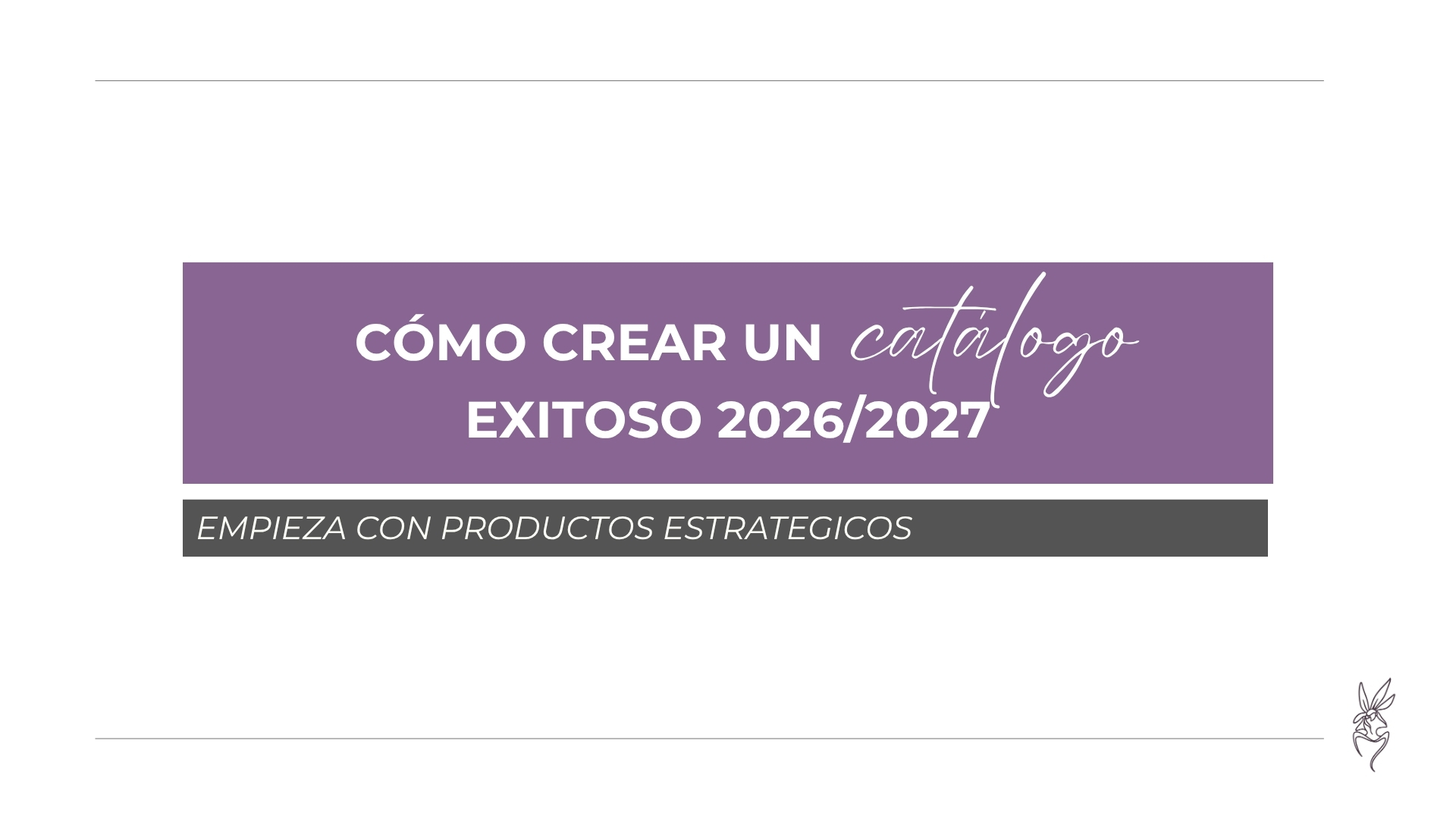 Cómo crear un catálogo exitoso 2026/2027